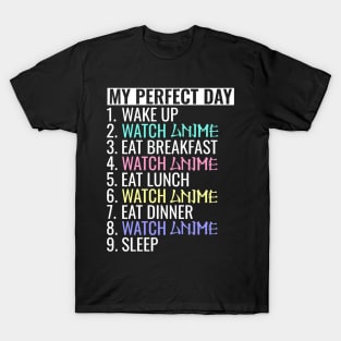 My perfect day watch Anime T-Shirt